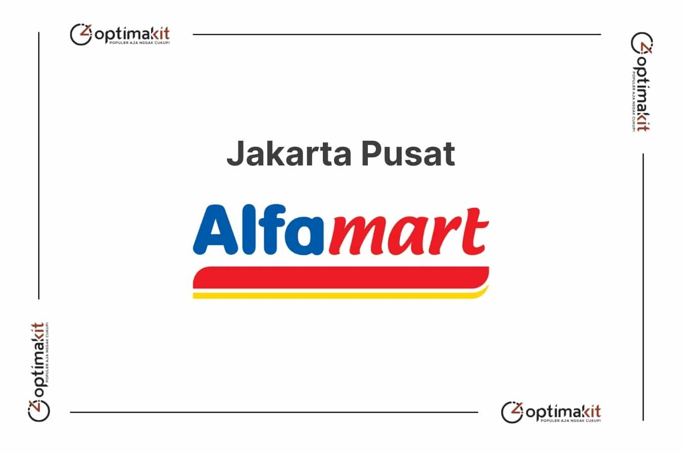 Lowongan Alfamart Jakarta Pusat