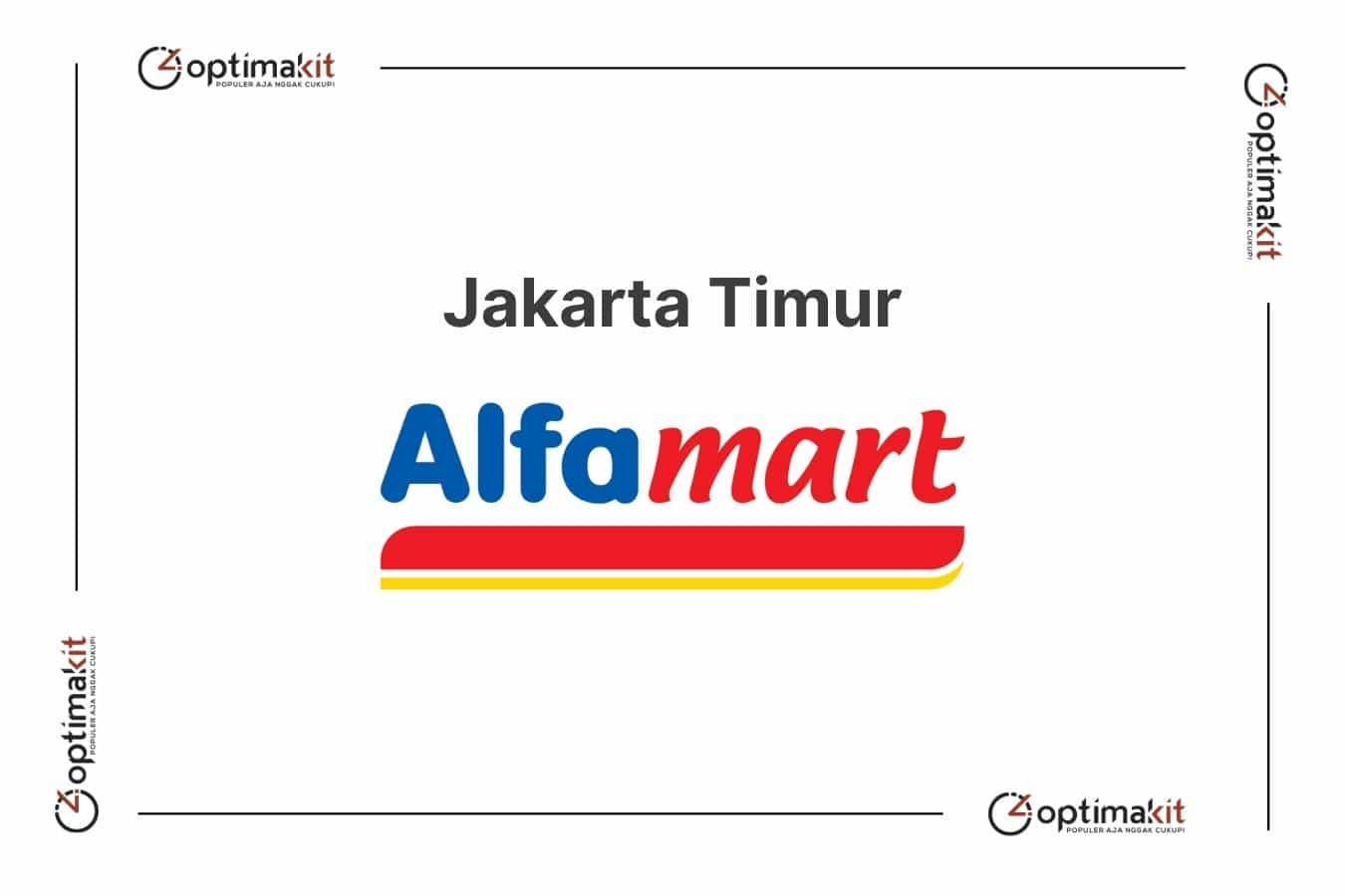 Lowongan Alfamart Jakarta Timur