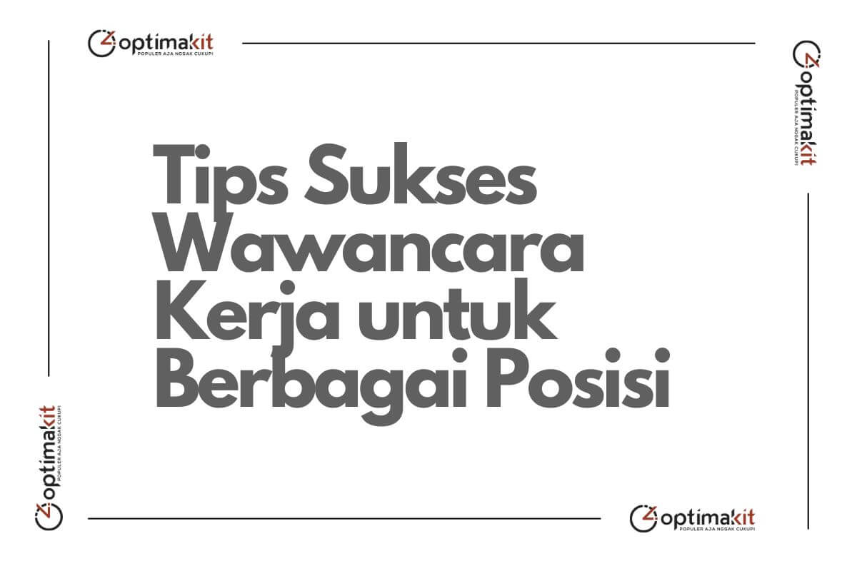 tips sukses wawancara kerja