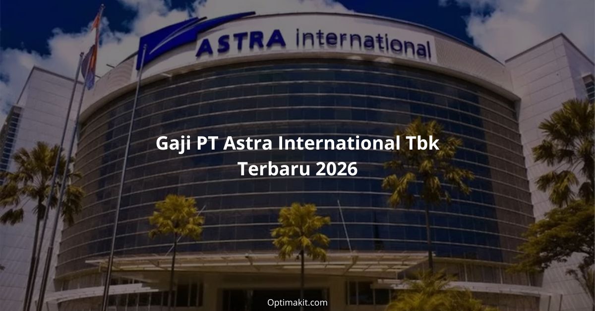 gaji pt astra international terbaru semua jabatan 2026